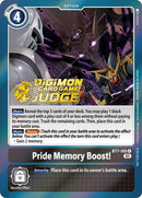 ¡Orgullo, Aumento de Memoria! [BT7-105] (Judge Pack 3) [Next Adventure Promos]