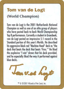 Tom van de Logt Biografía [Mazo del Campeonato Mundial 2001]