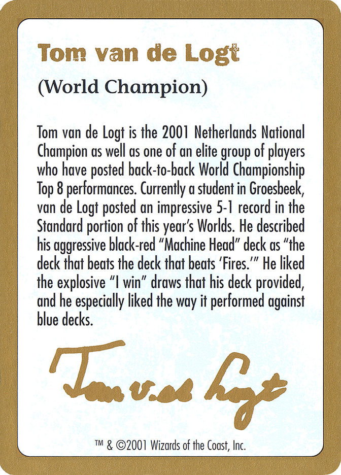 Tom van de Logt Biografía [Mazo del Campeonato Mundial 2001]
