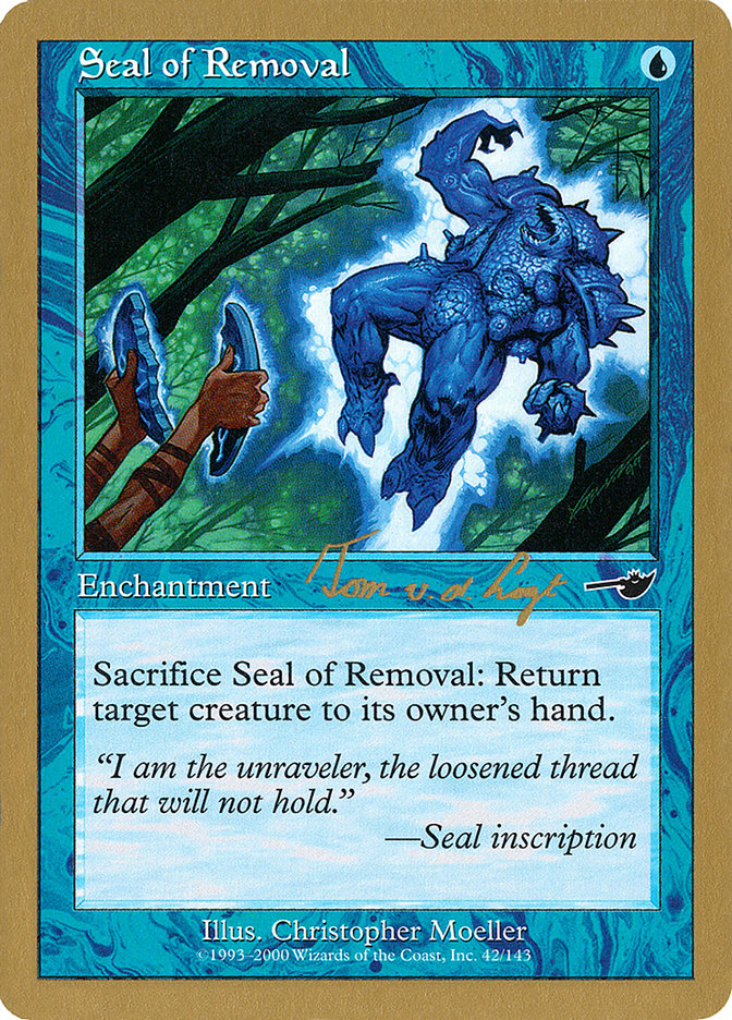 Sceau de suppression (Tom van de Logt) [Decks de championnat du monde 2000]