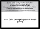 Image for Code Card - Chilling Reign 3 Pack Blister [Eevee] - Pokemon