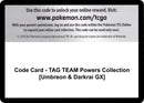 Image for Code Card - TAG TEAM Powers Collection [Umbreon & Darkrai GX] (MCAP) - Pokemon