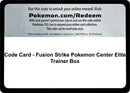 Image for Code Card - Fusion Strike Pokemon Center Elite Trainer Box - Pokemon