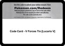 Image for Code Card - V Forces Tin [Lucario V] (MCAP) - Pokemon