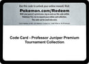 Image for Code Card - Professor Juniper Premium Tournament Collection (MCAP) - Pokemon