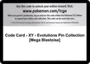 Image for Code Card - XY - Evolutions Pin Collection [Mega Blastoise] - Pokemon