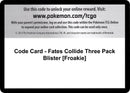 Image for Code Card - Fates Collide Three Pack Blister [Froakie] - Pokemon