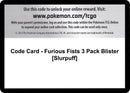 Image for Code Card - Furious Fists 3 Pack Blister [Slurpuff] - Pokemon