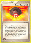 Ball d'équipe Magma (80/95) [EX : Team Magma vs Team Aqua]