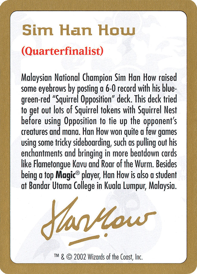 Biographie de Sim Han How [Decks des Championnats du Monde 2002]