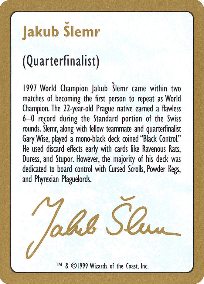 Biographie de Jakub Slemr [Decks du Championnat du Monde 1999]