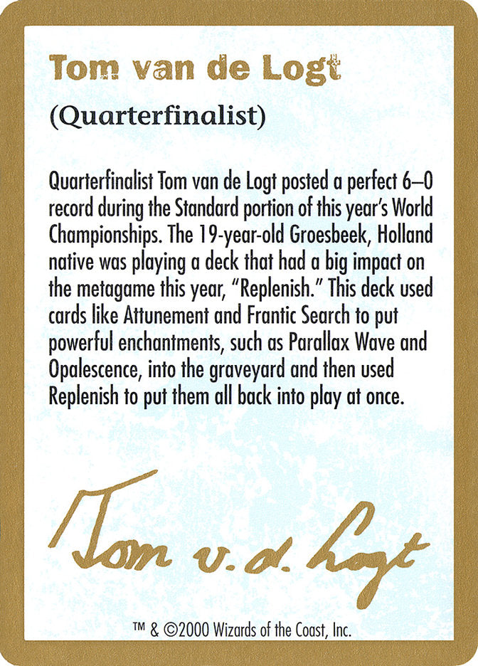Tom van de Logt Biografía [Mazo del Campeonato Mundial 2000]