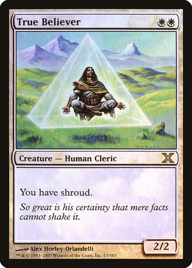Vrai Croyant (Premium Foil) [Dixième édition]
