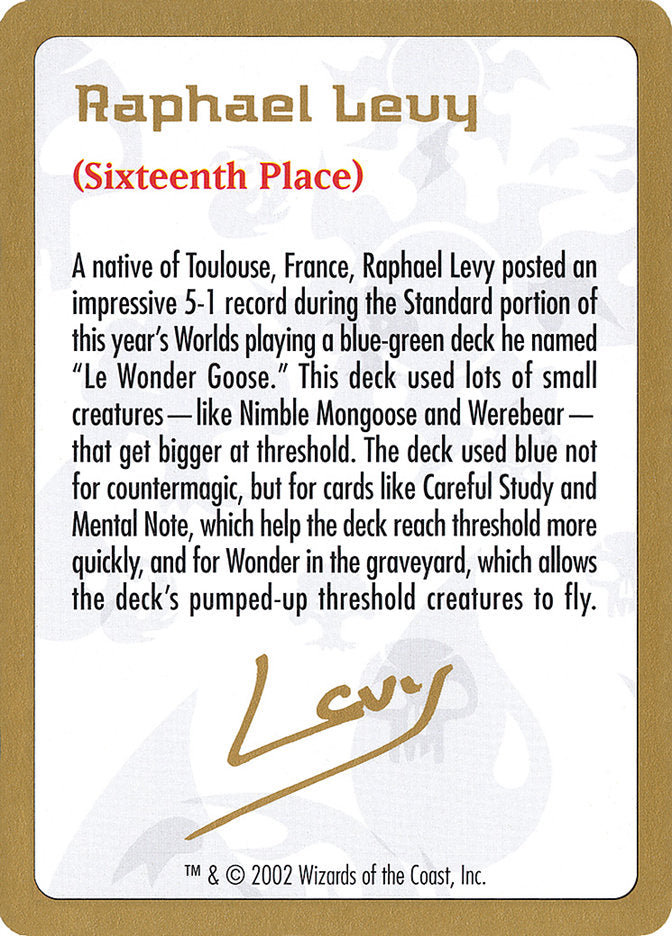 Biografía de Raphael Levy [Mazo de Campeonato Mundial 2002]
