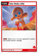 Image for Icky Sticky Jelly (ST1-016) (ST1) - CookieRun: Braverse TCG