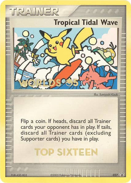 Vague Scélérate Tropicale (027) (Top 16 Championnats du Monde 2005) [Nintendo: Black Star Promos]
