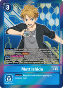 Matt Ishida [BT6-088] (Paquete de Eventos 5) [Promos Doble Diamante]