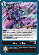 El Fin del Vals [BT13-108] [Cartas de Pre-Lanzamiento de Versus Royal Knights Booster]