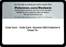 Image for Code Card - Summer 2023 Collector's Chest Tin - Pokemon