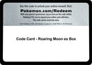 Image for Code Card - Roaring Moon ex Box (MCAP) - Pokemon
