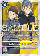 Cody Hida & T.K. Takaishi [BT16-088] [Promocionales de pre-lanzamiento de Beginning Observer]