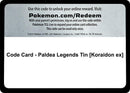 Image for Code Card - Paldea Legends Tin [Koraidon ex] (MCAP) - Pokemon