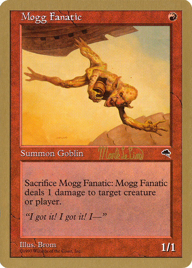 Fanatique mogg (Mark Le Pine) [Decks des Championnats du Monde 1999]