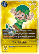 T.K. Takaishi [BT1-087] (Promoción de la caja de compra) [Promociones especiales de lanzamiento de refuerzo Ver.1.0]