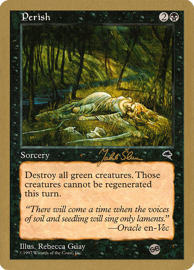 Périr (Jakub Slemr) (SB) [Decks des Championnats du Monde 1999]