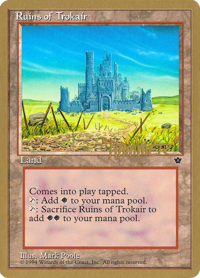 Ruines de Trokair (Shawn "Hammer" Regnier) [Pro Tour Collector Set]