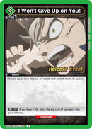 Image for I Won't Give Up on You! (UE08BT/BCV-1-064) (UE08BT_RE) - Union Arena