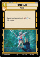 Ralentizar con la Fuerza (719) (Foil) (719) [Legends of the Force]