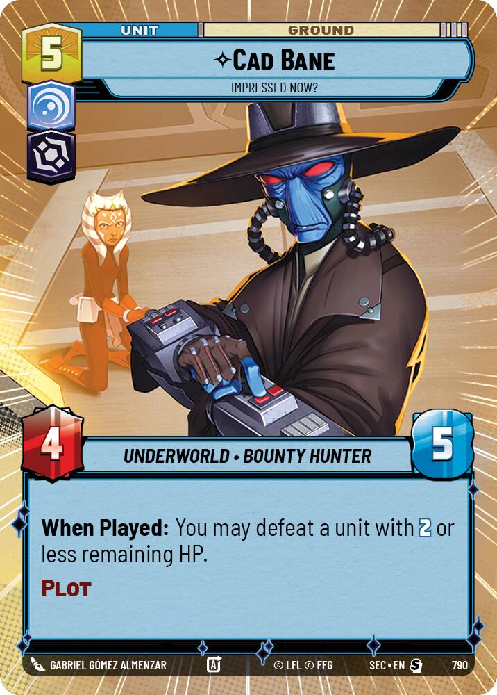 Cad Bane - Impressionné maintenant ? (Feuille d'hyperespace) (790) (790) [Secrets de puissance]