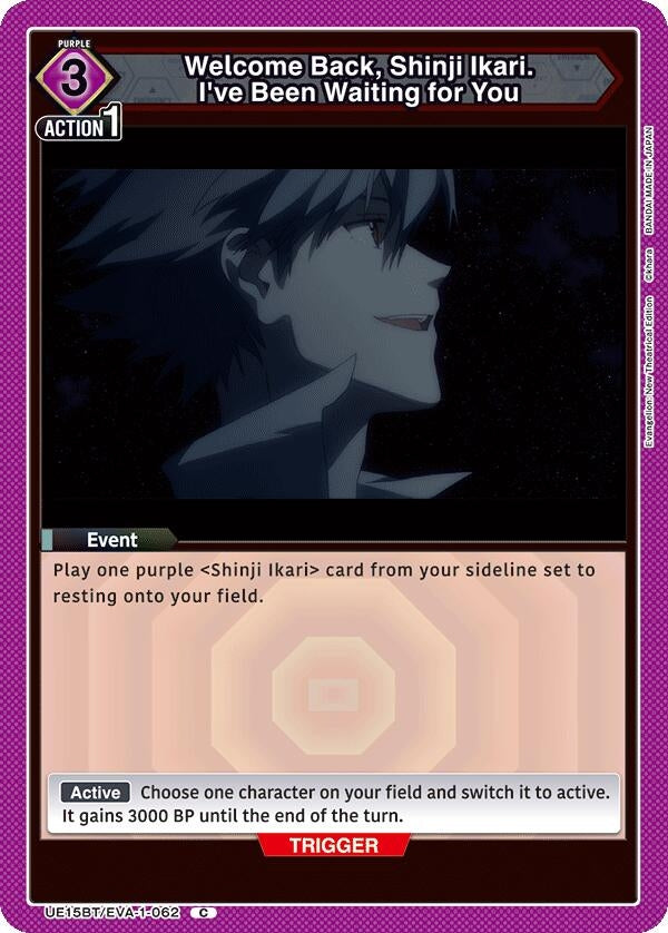 Image for Welcome Back, Shinji Ikari. I've Been Waiting for You (UE15BT/EVA-1-062) (UE15BT) - Union Arena