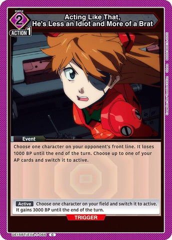 Image for Acting Like That, He's Less an Idiot and More of a Brat (UE15BT/EVA-1-066) (UE15BT) - Union Arena