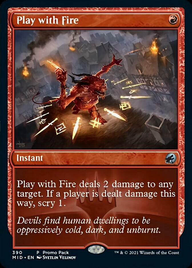 Jouer avec le feu (Pack promo) [Promos Innistrad : Chasse de minuit]