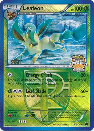 Leafeon (11/116) (Promo de personal del Campeonato Regional) [Negro y Blanco: Plasma Freeze]