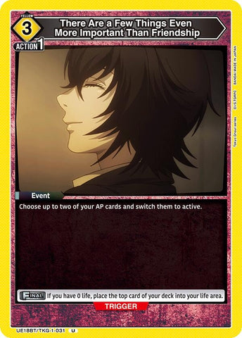 Image for There Are a Few Things Even More Important Than Friendship (UE18BT/TKG-1-031) (UE18BT) - Union Arena