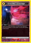 Image for Give Me... Courage (UE18BT/TKG-1-032) (UE18BT) - Union Arena