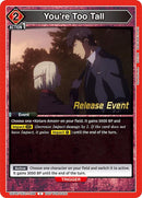 Image for You're Too Tall (UEPR/TKG-1-098) (UE18BT_RE) - Union Arena