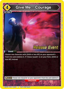 Image for Give Me... Courage (UEPR/TKG-1-032) (UE18BT_RE) - Union Arena