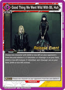 Image for Good Thing We Went Wild With B5, Huh (UE19BT/SMD-1-077) (UE19BT_RE) - Union Arena