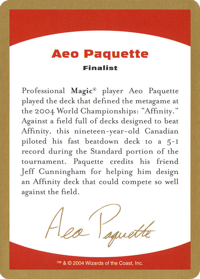 Biografía de Aeo Paquette [Mazos del Campeonato Mundial 2004]