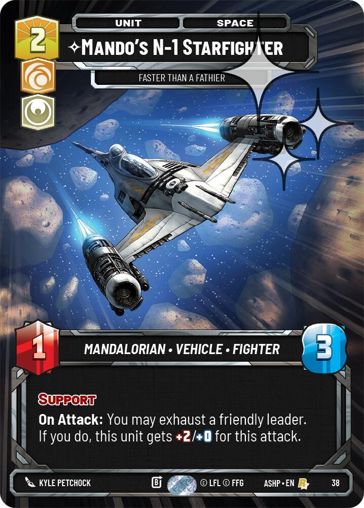 Mando's N-1 Starfighter - Faster than a Fathier (38) (Foil) (38) [Ashes of the Empire Weekly Play Promos]