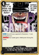 Image for I'll Feed on This Rage and Use It to Bring the World to Ruin!!! (OP17-097) (OP17) - One Piece Card Game