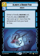 Image for Always a Bigger Fish (99/272) (HMW) - Star Wars: Unlimited