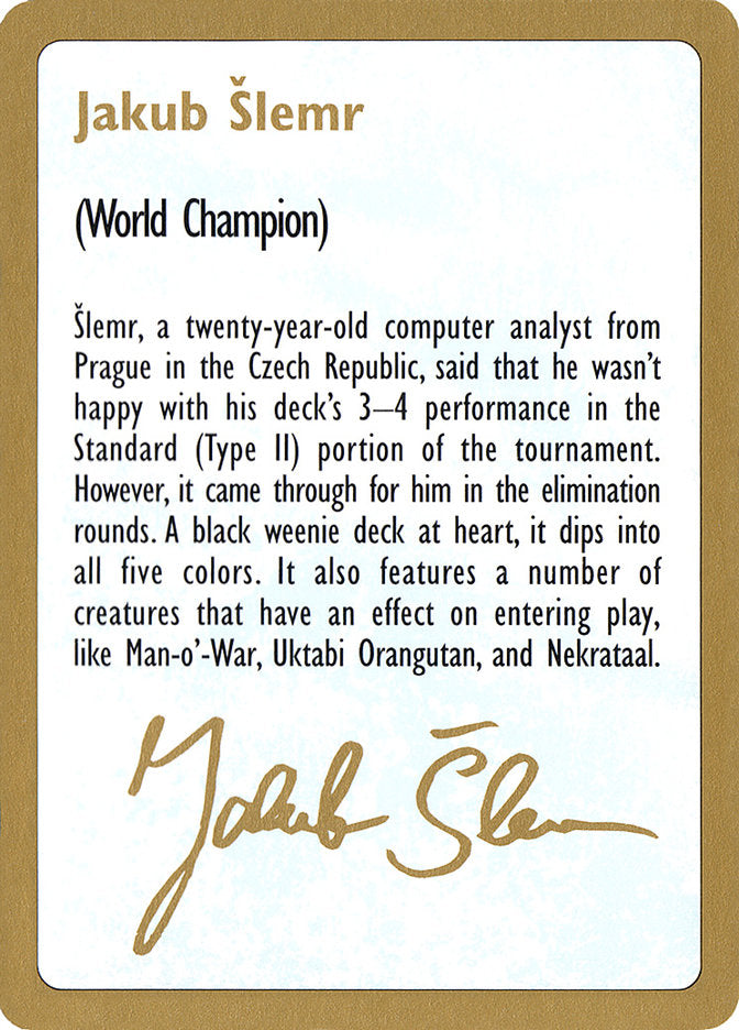 Biographie de Jakub Slemr [Decks de Championnat du Monde 1997]