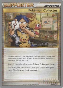 Pokémon Collectionneur (97/123) (Happy Luck - Mychael Bryan) [Championnats du Monde 2010]