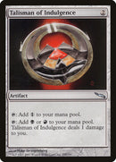 Talismán de indulgencia [Mirrodin]