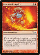 Loyauté fracturée [Mirrodin]